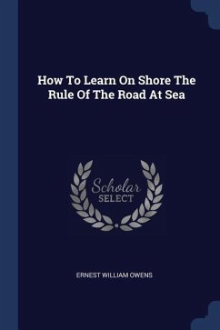 How To Learn On Shore The Rule Of The Road At Sea