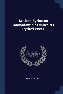 Lexicon Syriacum Concordantiale Omnes N.t. Syriaci Voces