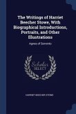 The Writings of Harriet Beecher Stowe, With Biographical Introductions, Portraits, and Other Illustrations: Agnes of Sorrento
