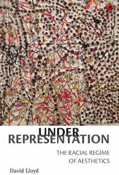 Under Representation: The Racial Regime of Aesthetics - Lloyd, David