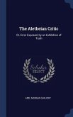 The Aletheian Critic The Aletheian Critic