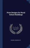 Prize Designs for Rural School Buildings