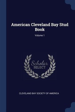 American Cleveland Bay Stud Book; Volume 1