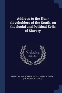 Address to the Non-slaveholders of the South, on the Social and Political Evils of Slavery