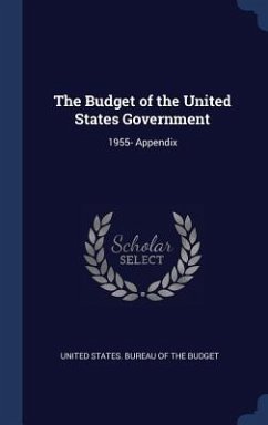 The Budget of the United States Government: 1955- Appendix