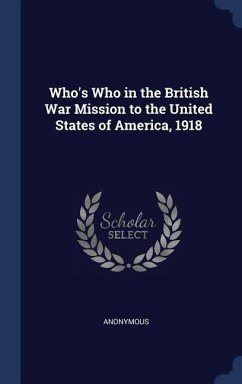 Who's Who in the British War Mission to the United States of America, 1918