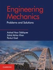 Engineering Mechanics - Siddiquee, Arshad Noor; Khan, Zahid A; Goel, Pankul