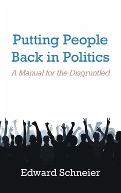Putting People Back in Politics - Schneier, Edward