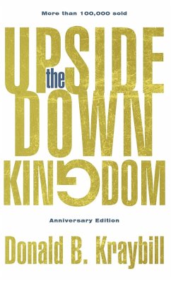 The Upside-Down Kingdom, Hardcover - Kraybill, Donald B