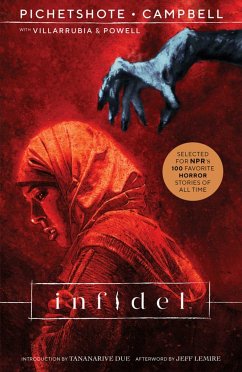 Infidel - Pichetshote, Pornsak; Due (Introduction), Tananarive; Lemire (Afterword), Jeff