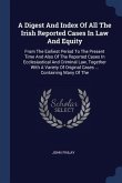 A Digest And Index Of All The Irish Reported Cases In Law And Equity