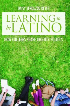 Learning to Be Latino - Reyes, Daisy Verduzco
