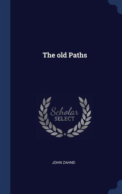 The old Paths - Zahnd, John