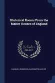 Historical Rooms From the Manor Houses of England