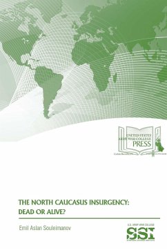 The North Caucasus Insurgency - Souleimanov, Emil Aslan