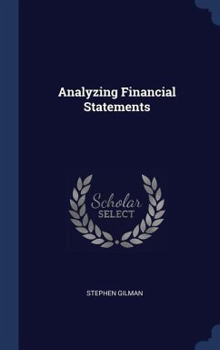 Analyzing Financial Statements - Gilman, Stephen