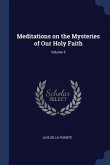 Meditations on the Mysteries of Our Holy Faith; Volume 5
