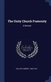 The Unity Church Fraternity: A Sermon