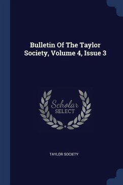 Bulletin Of The Taylor Society, Volume 4, Issue 3