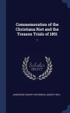 Commemoration of the Christiana Riot and the Treason Trials of 1851