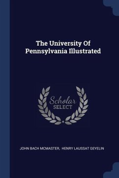 The University Of Pennsylvania Illustrated