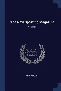 The New Sporting Magazine; Volume 3