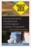 Using Authentic Assessment in Information Literacy Programs
