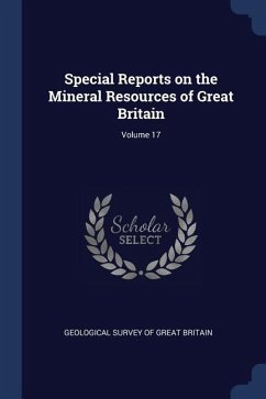 Special Reports on the Mineral Resources of Great Britain; Volume 17
