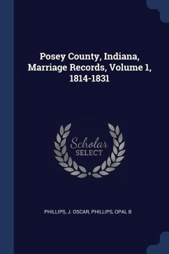Posey County, Indiana, Marriage Records, Volume 1, 1814-1831