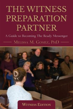 The Witness Preparation Partner - Gomez, Melissa M.