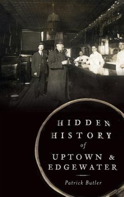 Hidden History of Uptown & Edgewater - Butler, Patrick