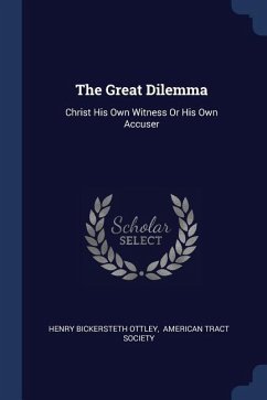 The Great Dilemma - Ottley, Henry Bickersteth