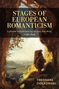 Stages of European Romanticism - Ziolkowski, Theodore