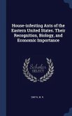 House-infesting Ants of the Eastern United States. Their Recognition, Biology, and Economic Importance