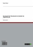 Cover Die Zukunft der Filmindustrie im Zeitalter der Digitalisierung (eBook, ePUB)