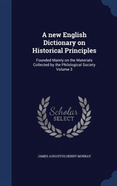 A new English Dictionary on Historical Principles - Anonymous