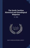 The South Carolina Historical and Genealogical Magazine