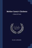 Mother Carey's Chickens: A Book of Verse