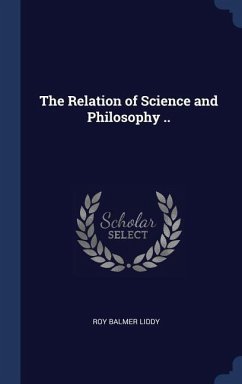 The Relation of Science and Philosophy ..