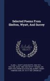 Selected Poems From Skelton, Wyatt, And Surrey
