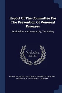 Report Of The Committee For The Prevention Of Venereal Diseases