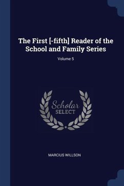 The First [-fifth] Reader of the School and Family Series; Volume 5
