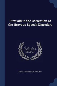 First aid in the Correction of the Nervous Speech Disorders