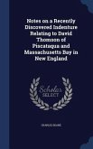 Notes on a Recently Discovered Indenture Relating to David Thomson of Piscataqua and Massachusetts Bay in New England