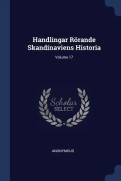 Cover Handlingar Rörande Skandinaviens Historia; Volume 17