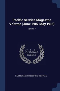 Pacific Service Magazine Volume (June 1915-May 1916); Volume 7