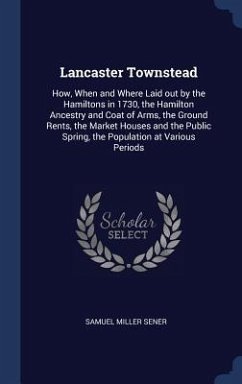 Lancaster Townstead - Sener, Samuel Miller