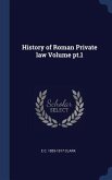 History of Roman Private law Volume pt.1