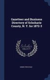 Gazetteer and Business Directory of Schoharie County, N. Y. for 1872-3
