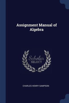 Assignment Manual of Algebra - Sampson, Charles Henry
